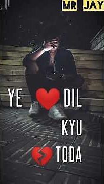 😔 Aa baith pass Tujhe dekh to lun heart💔broken ||whatsapp status video|| by #jaycreation