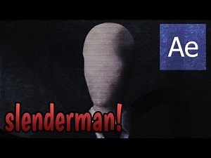 Crear Efecto de Aparicion Slenderman! - Tutorial After Effects