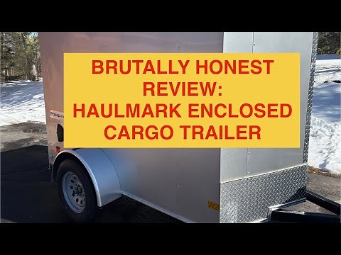 HAULMARK Enclosed Cargo Trailer BRUTALLY HONEST REVIEW | 5x8 Trailer | Popple People | Episode 112