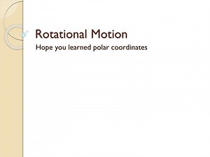 Rotational Motion - SlideServe