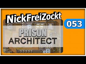 Prison Architect #053 - Mal die halbe Forschung freischalten - Let's Play [ deutsch | Alpha 23 ]
