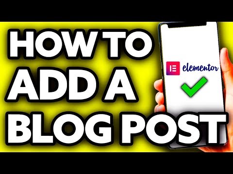How To Add a Blog Post in Wordpress with Elementor (EASY!)