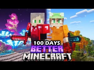 We Survived 100 Days In BETTER MINECRAFT [1.20.1]