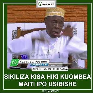 Sikiliza Kisa Hiki Kuombea Kuombe Maiti Ipo Usibishe-Sheikh Rusaganya #film #mwamba #africa #news