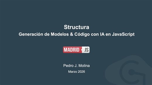 Madrid JS - Generación de Modelos Código con IA en JavaScript | Pedro J. Molina