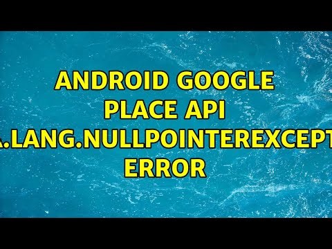 Android Google Place API java.lang.NullPointerException error