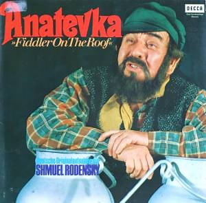 Shmuel Rodensky - Anatevka (Deutsche Originalaufnahme)