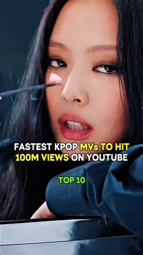 Fastest K-Pop MVs to Hit 100M Views | #fyp #edit #kpop #viral #bts #blackpink #lisa # #bestyoutuber