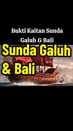 Exploring the Connection Between Sunda Galuh and Bali