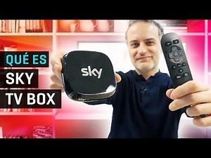 Qué es Sky TV Box - Unboxing y os mostramos cómo funciona
