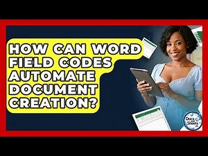 How Can Word Field Codes Automate Document Creation? - Docs and Sheets Pro