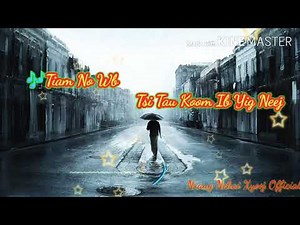 Tiam No Wb Tsi Tau Koom Ib Yig Neej - Suab Nkauj Kho Siab Tawm Tshiab 2020