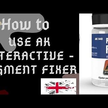 How to use ak interactive pigment Fixer