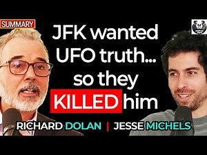 JFK Wanted UFO Truth... So They KILLED Him | Richard Dolan Reveals Hidden History | Jesse Michels
