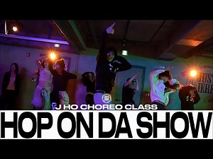 【JHO】CHOREO CLASS HOP ONDA SHOW