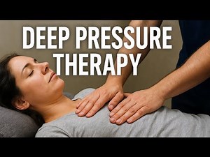 Deep Pressure Therapy