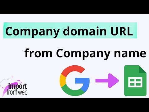 How to find company domain URL based on company name with Google Sheets