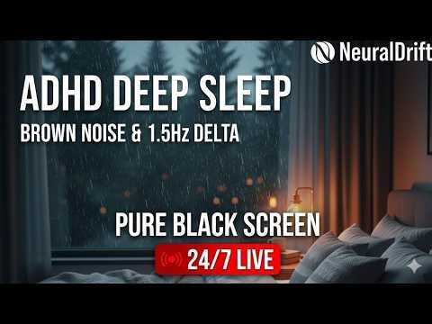 ADHD Deep Sleep 🟤 24/7 Deep Brown Noise & 1.5Hz Delta Waves [Pure Black Screen]