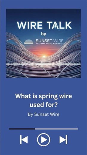 What is spring wire used for? | Sunset Wire