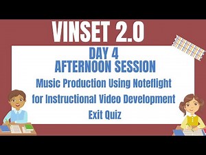 VINSET 2.0 DAY 4 ANSWER KEY 5/5 Music Production Using Noteflight for Instructional Video Exit Quiz
