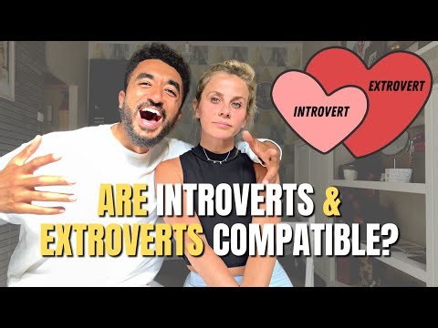 Introvert + Extrovert Relationships DON’T WORK… Or do they?