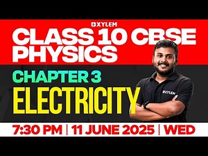 Class 10 CBSE Physics | Chapter 3: Electricity | Xylem Class 10 CBSE