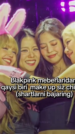 blakpink azolari qaysi biri make upsiz chirayli?