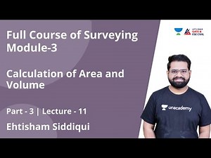 Area & Volume Calculation Part-3| Full Course of Surveying Module-3|For all AE and JE Exams|Siddiqui