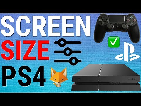 How To Adjust Screen Size on PS4