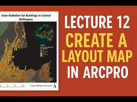 Lecture 12: How to Create a Layout Map in ArcGIS Pro | ArcGIS Pro Map Design Tutorial #arcgispro