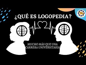 ¿Qué es logopedia? ¿Qué carrera debo escoger?