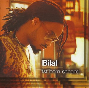 Bilal - 1st Born Second