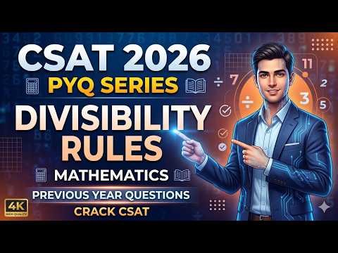 Divisibility Rules PYQs 🔥 | 100% Questions Solved | CSAT Maths UPSC 2026