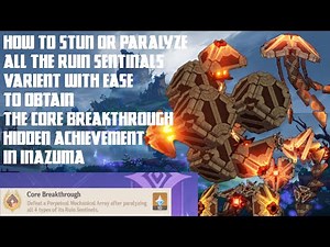 How To Stun Each Variant Ruin Sentinels(CORE BREAKTHROUGH ACHIEVEMENT)In Inazuma--Genshin Impact