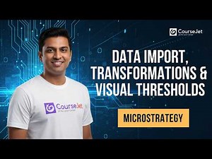 MicroStrategy - Creating a Dashboard | Data Import, Transformations & Visual Thresholds