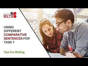 IELTS Writing. Task 1. Using Comparative Sentence Structures