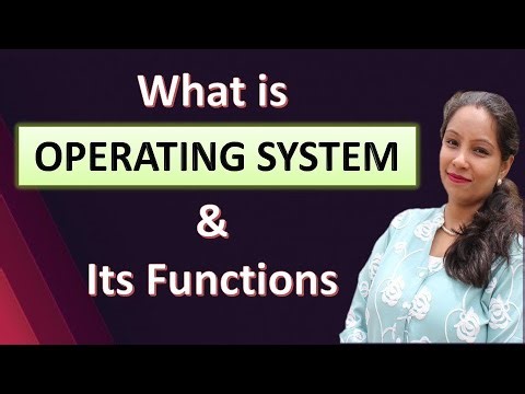 What is Operating System? Its Important Functions Explained !