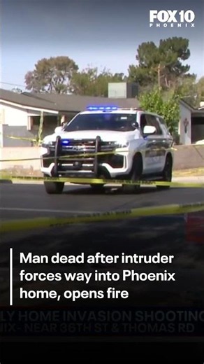 Intruder allegedly forces way into Phoenix home, kills man | FOX 10 Phoenix