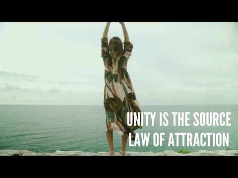 Unity Is the Source – Law of Attraction