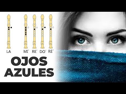 Ojos Azules en Flauta Dulce - Con NOTAS Animadas Faciles y EXPLICADAS