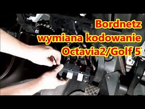 Wymiana bordnetza/CECM replacement czyli sterownika centralnej elektryki Skoda Octavia 2 - TUTORIAL