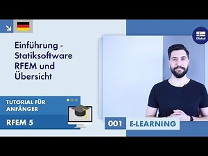 RFEM 5 Tutorial für Anfänger | 001 Einführung - Statiksoftware RFEM und Übersicht
