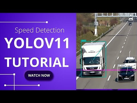 YOLOv11 Speed Detection Tutorial: Cutting-Edge Object Tracking & AI Speed Prediction