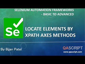 Selenium Automation Framework Tutorial - Locate Elements by XPath Axes Methods