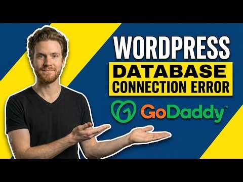 Fix Godaddy Wordpress Error Establishing A Database Connection (Easy Guide)