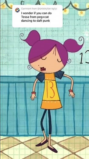 Peg + Cat - Tessa dancing to Daft Punk