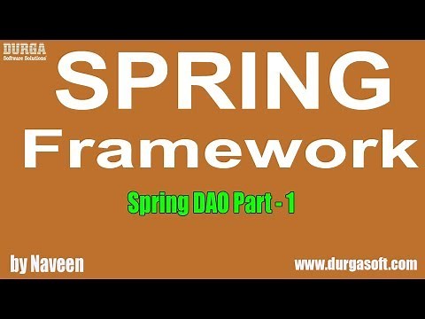 Java Spring | Spring Framework | Spring DAO Part - 1 by Naveen