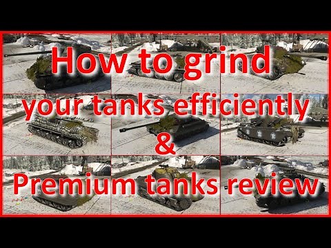 ▶️ HOW TO GRIND YOUR TANKS EFFICIENTLY ➕ PREMIUM TANKS REVIEW ◄ WAR THUNDER ►