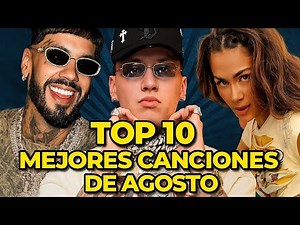 Las Mejores Canciones De Agosto
