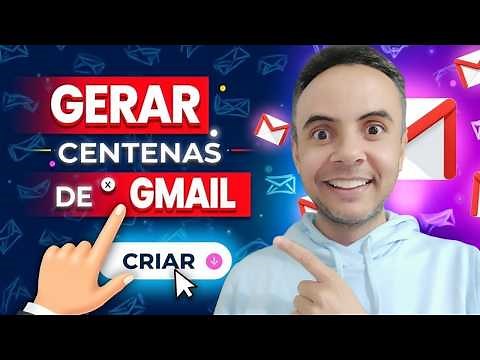 GERADOR DE GMAIL | COMO CRIAR CENTENAS DE GMAIL GRATUITO | CRIAR GMAIL TEMPORARIO
